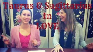Taurus & Sagittarius Love Compatibility with Astrologer Catherine Kincaid