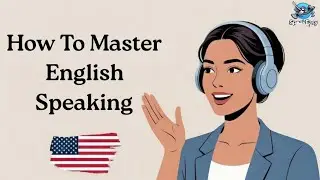 How to Master English Speaking || English Speaking and Listening Practice 