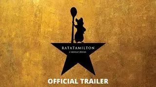 Ratatamilton: (A Gusteau's Musical) | OFFICIAL TRAILER