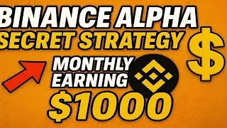 &ldquo;Binance Alpha Points 💰 Secret Earning Trick | $1000+ Monthly Stable Income 🚀 (Don&rsquo;t Miss This)&rdquo;