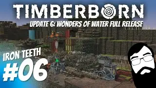 Terraforming, forestry and future planning! Timberborn Update 6 Iron Teeth Episode 06