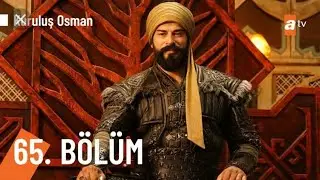 Kurulus Osman Episode 65 with English subtitles ||65 B&ouml;l&uuml;m