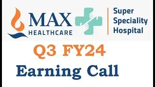 Max Healthcare Q3 FY24 Earning Call- Part2
