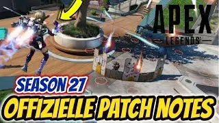 Heftige &Auml;nderungen!🔥 ALLE OFFIZIELLEN PATCH NOTES f&uuml;r SEASON 27 sind da! / Apex Legends deutsch
