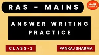 RAS MAINS (2025-26) ANSWER WRITING PRACTICE CLASS 1