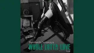 Whole Lotta Love (Live)