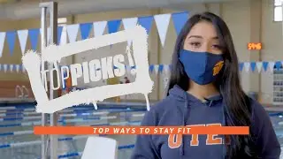 TopPicks! Episode 3: Top ways to stay fit on and off campus