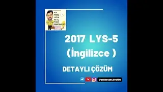 2017 LYS5(İNGİLİZCE)  SORU ÇÖZÜMÜ