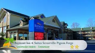 Baymont Inn & Suites Sevierville Pigeon Forge - Sevierville Hotels, Tennessee
