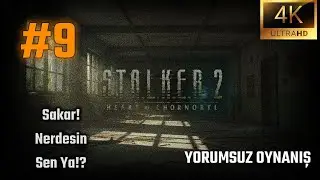 Sakar! Nerdesin Sen Ya!? ┃ S.T.A.L.K.E.R. 2: Heart of Chornobyl #9