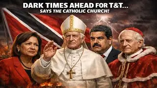 Dark Times Ahead for T&T &mdash; Says the Catholic Church!