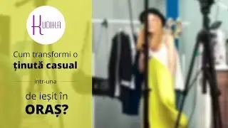 Cum transformi o tinuta casual intr-una de iesit in oras