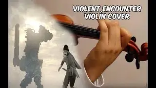 Shadow of the colossus - Violent Encounter // Violin Cover |Manukesman