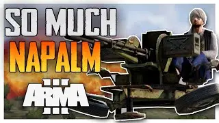 ARMA 3 ANTISTASI | SO MUCH NAPALM