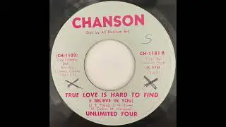 Unlimited Four (Chanson CH1181B) True Love Is Hard To Find (I Believe In You)   SD 480p