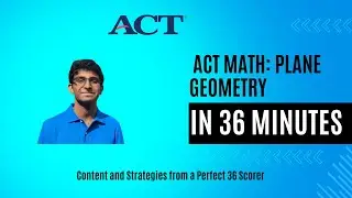 ACT Math: Plane Geometry Review in 36 Minutes!