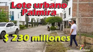 Lote Urbano en Venta en Zona de Alta Valorizaci&oacute;n de Palmira🌴La Villa de las Palmas🌴