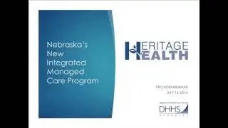 Heritage Health Provider Webinar Recording July 14, 2016