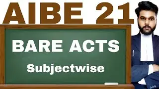 AIBE 21 Bare Acts Subjectwise|aibe 21 Preparation|aibe 21 exam date|aibe 21 batch|aibe 21 coaching