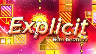 EXPLICIT with BEATBOX