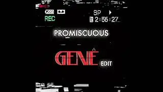 PROMISCUOUS - GEN&Ecirc; EDIT