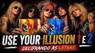 Destrinchando user your illusion 1 e 2 do GUNS N ROSES 