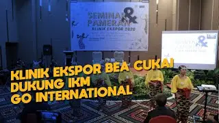 Klinik Ekspor Bea Cukai Dukung IKM Go International