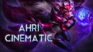 Ahri Cinematic