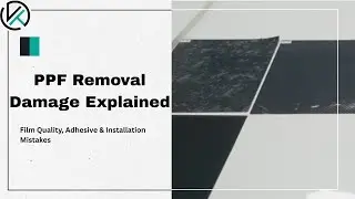 PPF Removal Damage Explained: Film Quality, Adhesive & Installation Mistakes