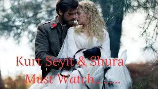 The Epic Romance Of Kurt Seyit & Shura 💕