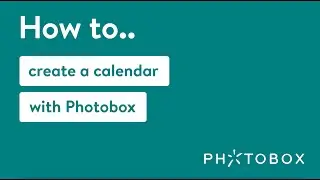 How to create a personalised calendar with Photobox