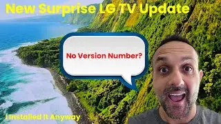 Новое обновление программного обеспечения для телевизоров LG! | Номер версии не указан | Я всё ра...