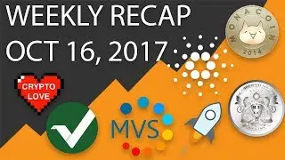 Weekly Recap - Oct 16, 2017 - Monacoin, Metaverse, Cardano, Regalcoin, Vertcoin, Lumens