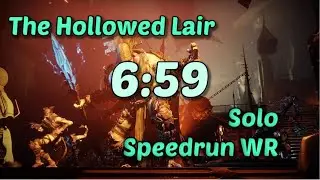 The Hollowed Lair Solo Speedrun World Record [6:59]