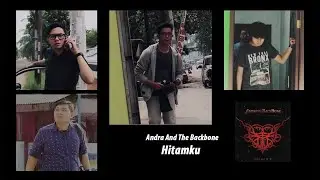 Andra And The Backbone - Hitamku (Cover)