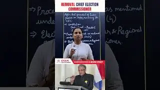 Removal of Chief Election Commissioner | Article 324 & Parliament Role | UPSC Current Affairs
