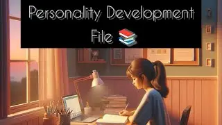 personality Development File B.Ed. 1st Sem....