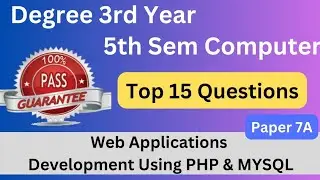 Degree 5th sem computer paper 6A top 15 imp questions *Web Applications Development Using PHP&MYSQL*