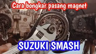 Cara bongkar pasang magnet suzuki smash