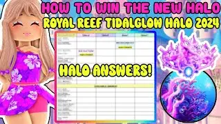Как выиграть НОВЫЙ Королевский Риф Tidalglow Halo 2024 Royale High Halo Ответы (летнее обновление)