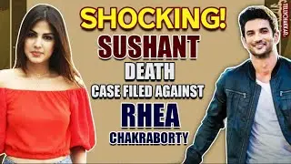 Sushant Singh Rajput case update | Case filled against Ex-Gf Rhea Chakraborty | Checkout details |