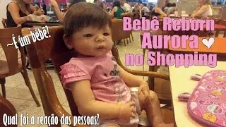 Bebê Reborn Aurora no shopping + reação das pessoas