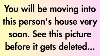 Angels say | You will be moving into this person's house... | Angel Message