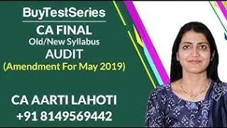 CA Final Audit Old & New Syllabus Amendments for May 2019 Video Lectures by CA Aarti Lahoti
