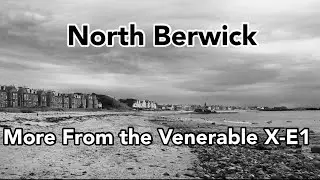 Fujifilm X-E1 Photo Walk- North Berwick
