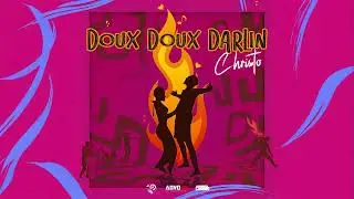 Christo x AdvoKit - Doux Doux Darlin (Official Audio) | Trinidad Soca 2026