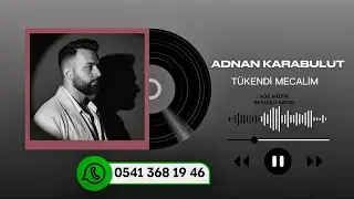 ADNAN KARABULUT - TÜKENDİ MECALİM / SALLAMA 2026