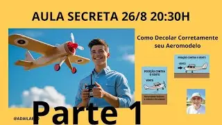 parte 1 @Como Decolar Corretamente seu Aeromodelo