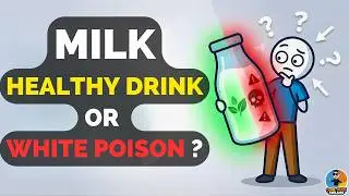 Milk.  Healthy Super Drink or White Poison? The Science Finally Explained