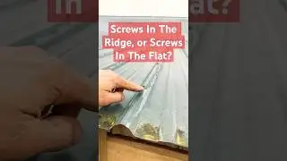 What&rsquo;s Better? Screws In The Ridge Or Flat? #construction #farmlife #building